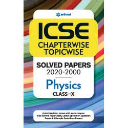ICSE Chapter Wise Topic Wise Solved Papers Physics Class 10